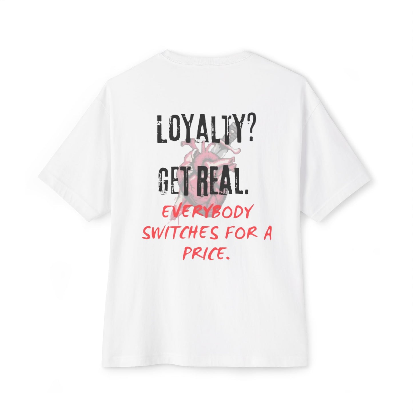 "Loyalty" Tee