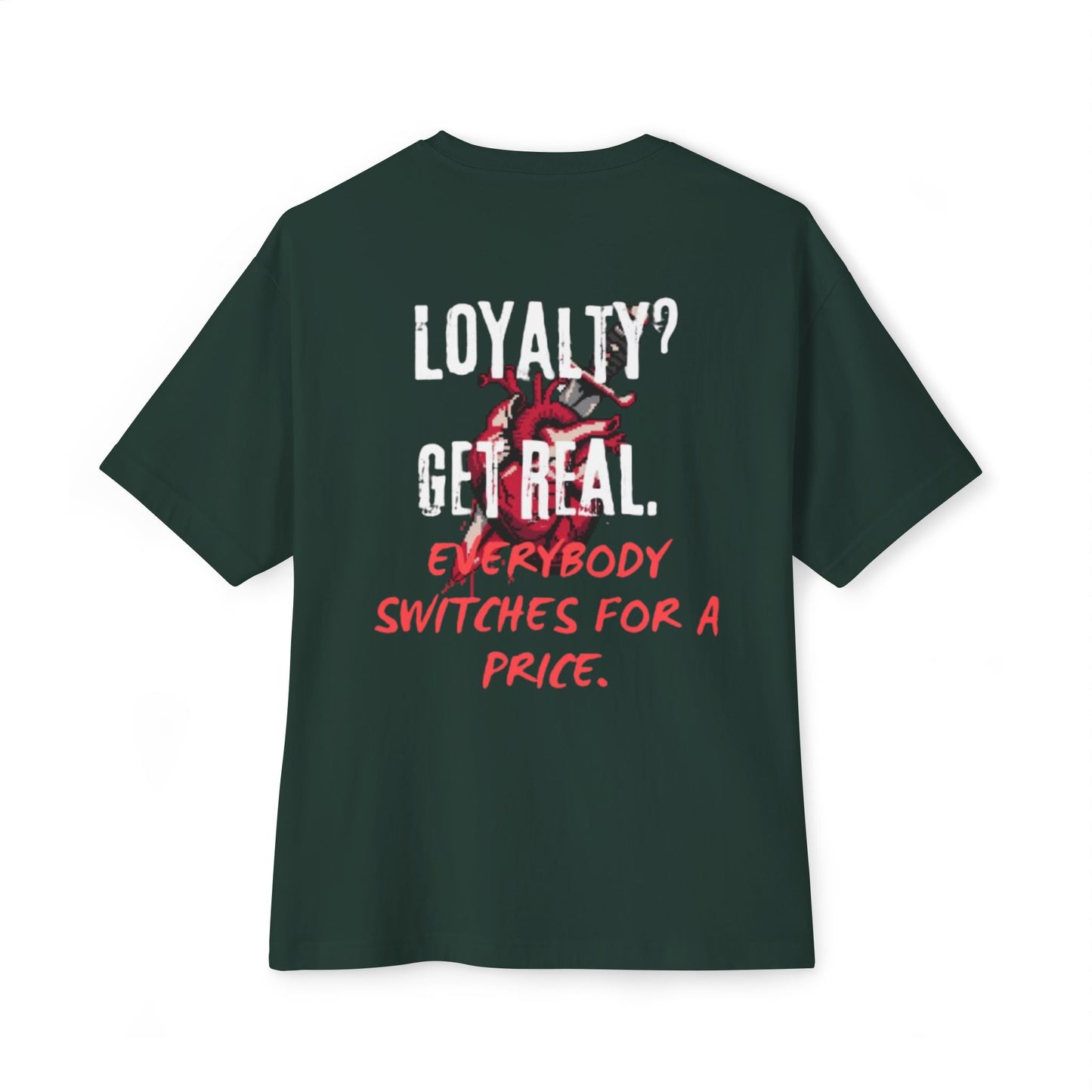 "Loyalty" Tee