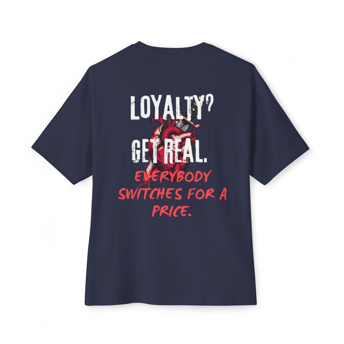 "Loyalty" Tee
