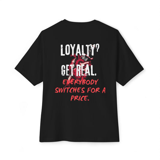 "Loyalty" Tee