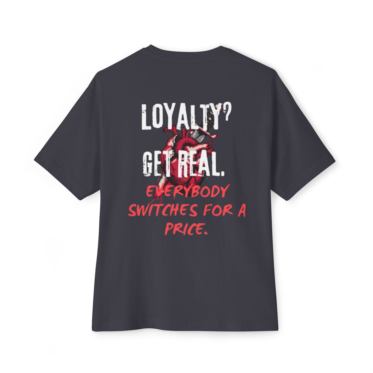 "Loyalty" Tee
