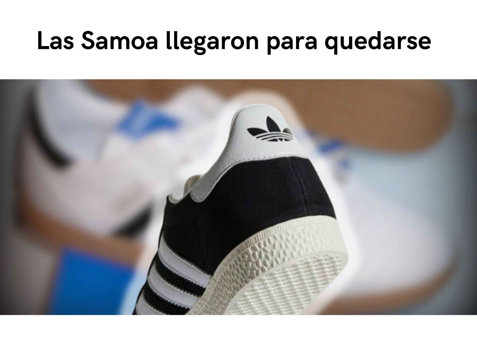Las nuevas Adidas Samoa