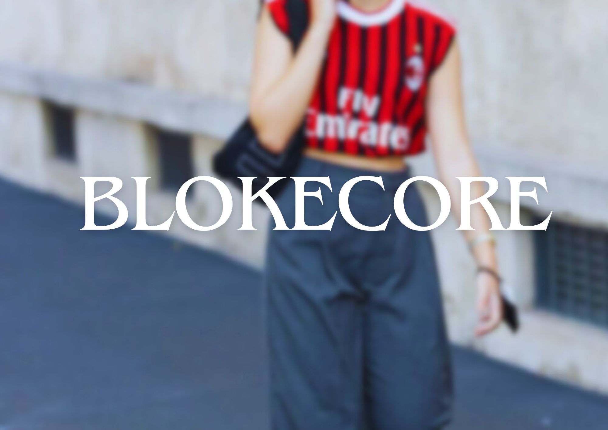 Blokecore tendencia